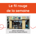 Fil rouge de la semaine