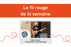 Lire la suite à propos de l’article Le Fil Rouge de la semaine – Les Prigonriales
